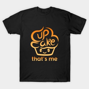 Cupcake That's Me T-Shirt